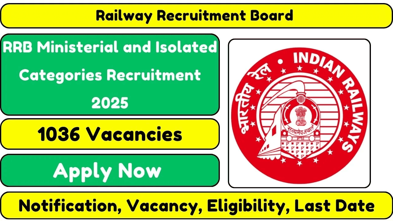 RRB Ministerial And Isolated Post Recruitment 2025: Cen 07/2024 - 1036 पदों के लिए ऑनलाइन आवेदन करें!