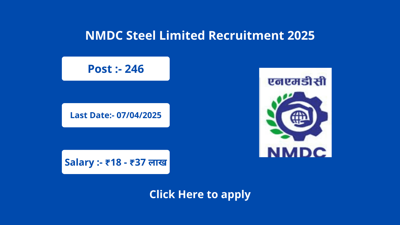 NMDC Steel Limited Recruitment 2025